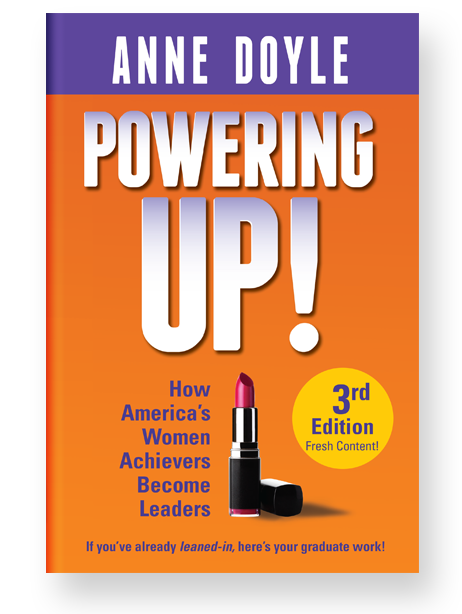 Powering Up! How America's Women Achievers Become Leaders